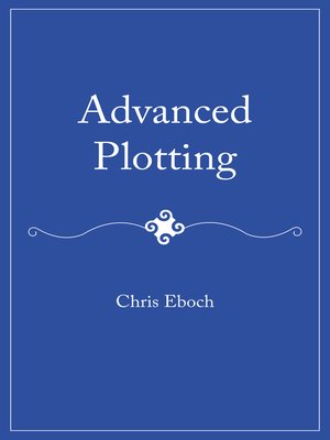 cover image of Advanced Plotting